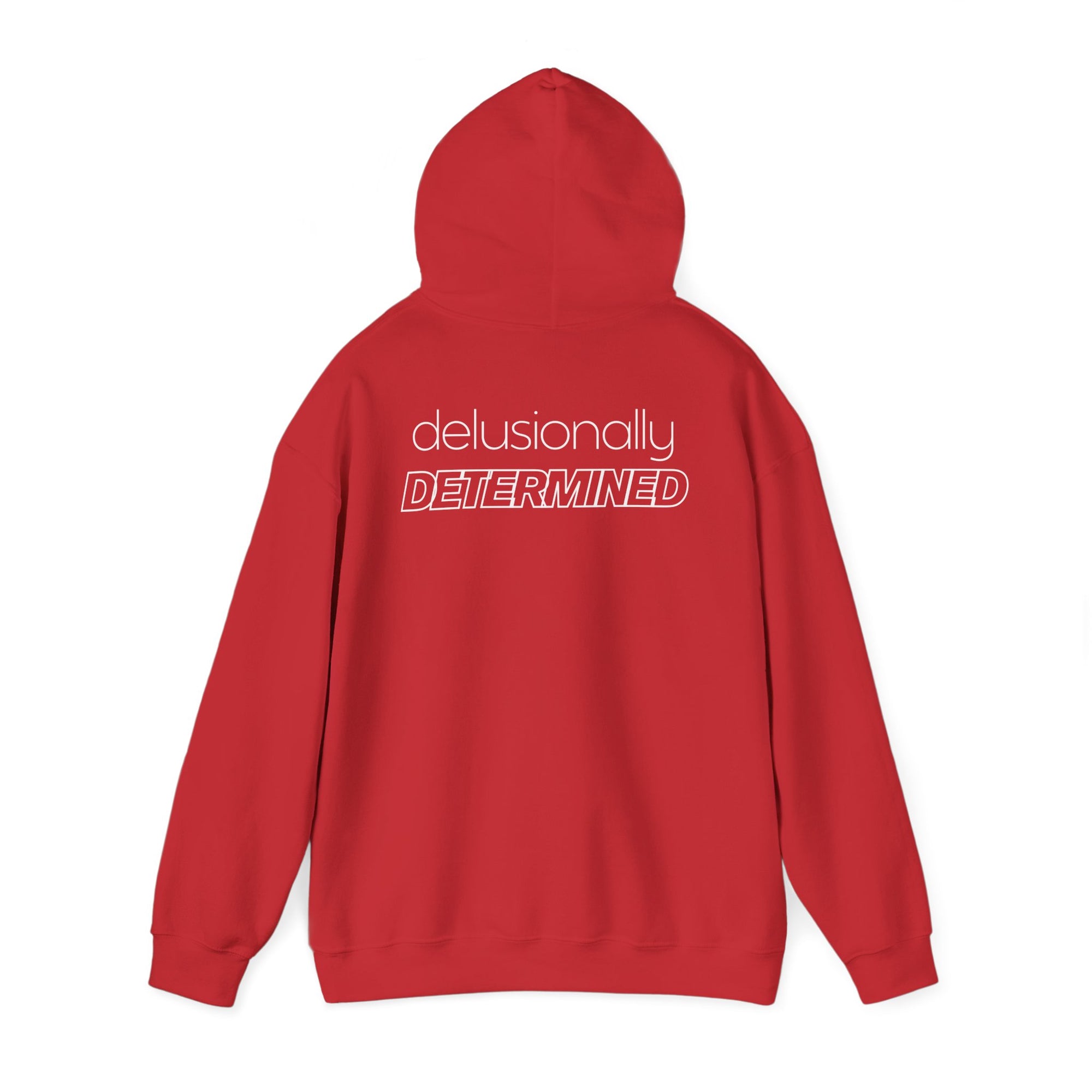 Delusionally Determined Heavy Blend Hoodie